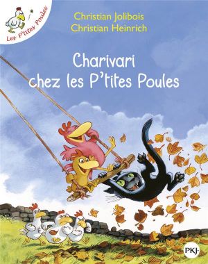 Les P'tites Poules tome 5 - charivari chez les P'tites Poules