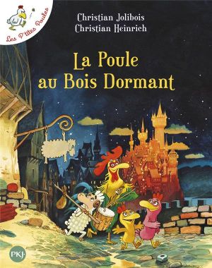 Les P'tites Poules tome 13 - la Poule au Bois Dormant Les P'tites Poules tome 13 - la Poule au Bois Dormant