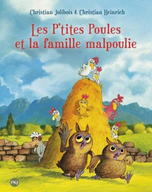 Les P'tites Poules tome 16 - et la famille malpoulie