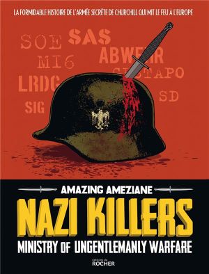 Nazi killers - Ministry of ungentlemanly warfare