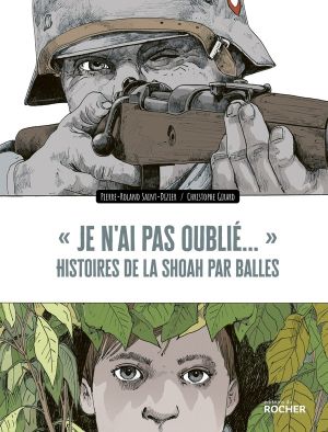 Je n'ai pas oublié - Histoires de la shoah par balles Je n'ai pas oublié - Histoires de la shoah par balles