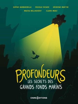 Profondeurs - Les secrets des grands fonds marins Profondeurs - Les secrets des grands fonds marins