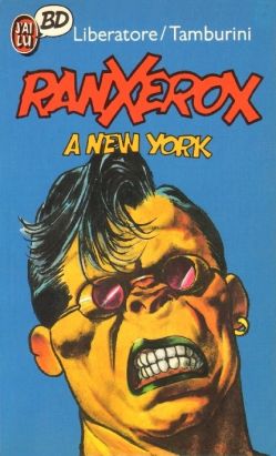 Ranxerox tome 1 - Ranxerox à New-York