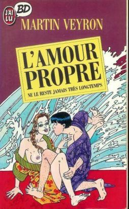 L'amour propre ne le reste jamais longtemps