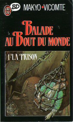 Balade au bout du monde (poche) tome 1 - la prison