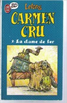 carmen cru tome 2 - dame de fer