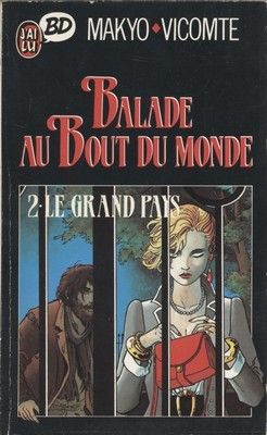 balade au bout du monde tome 2 - le grand pays