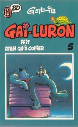 Gai Luron - poche tome 5 - fait rien qu'a copier