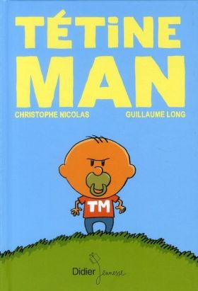 Tétine Man tome 1