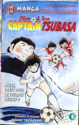 Captain Tsubasa (J'ai lu) tome 6