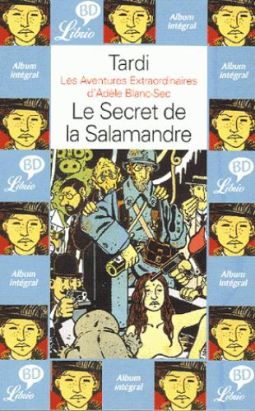 Adèle blanc-sec - poche tome 5 - le secret de la salamandre