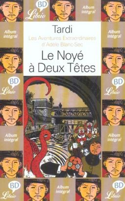 Adèle Blanc-Sec - poche tome 6 - le noyé à deux têtes