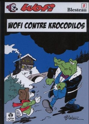 Wofi tome 5 - Wofi contre krocodilos (éd. 2013)