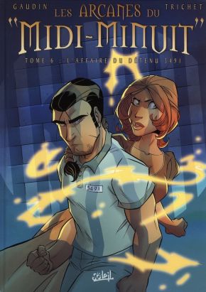 les arcanes du midi-minuit tome 6 - l’affaire du détenu 3491