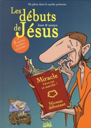 en plein dans le mythe tome 1 - les débuts de jésus