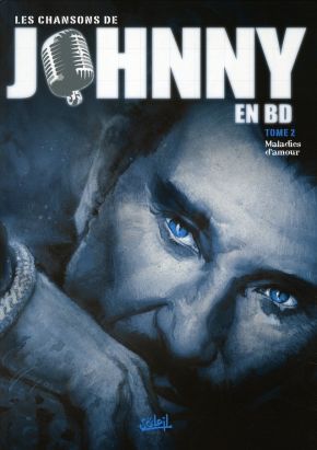 les chansons de johnny en bd tome 2 - maladies d'amour