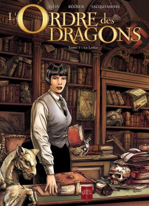 l'ordre des dragons tome 1 - la lance