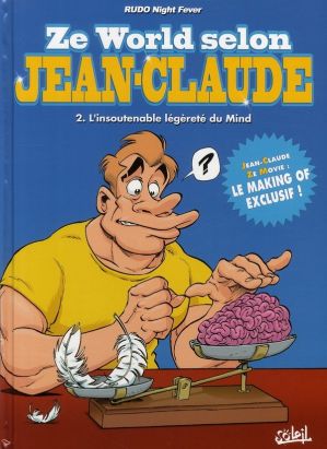 ze world selon jean-claude tome 2 - l’insoutenable légèreté du mind