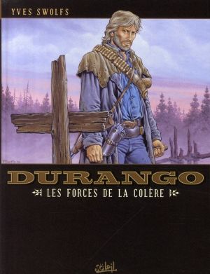 durango tome 2 - les forces de la colère