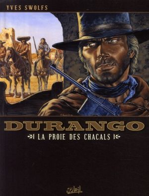 durango tome 10 - la proie des chacals