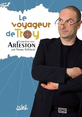 entretiens avec arleston tome 1 - le voyageur de troy entretiens avec arleston tome 1 - le voyageur de troy