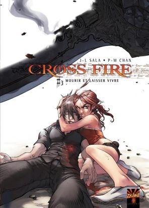 Cross fire tome 3