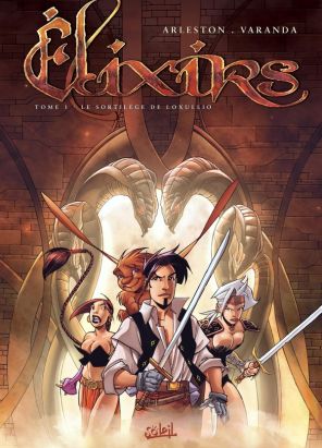 elixirs tome 1 - le sortilège de loxullio