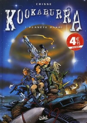 kookaburra tome 1 - planète dakoi