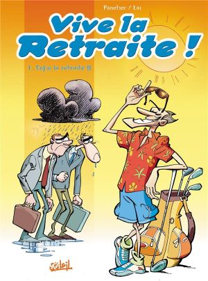 vive la retraite tome 1