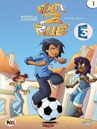 foot 2 rue tome 1 - premier match