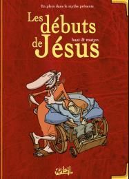 en plein dans le mythe tome 1 - les débuts de jésus (nouvelle édition)