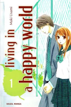 living in a happy world tome 1