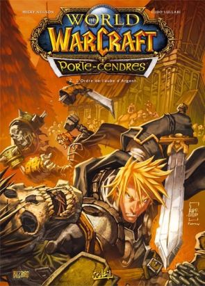 world of warcraft - porte-cendres tome 2 - l’ordre de l’aube d’argent world of warcraft - porte-cendres tome 2 - l’ordre de l’aube d’argent