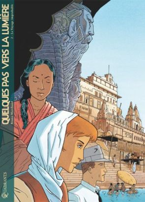 Quelques pas vers la lumière tome 2