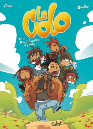 la colo tome 2 - un kilomètre à pieds