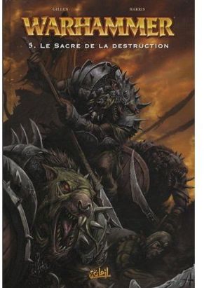 warhammer tome 5 - le sacre de la destruction