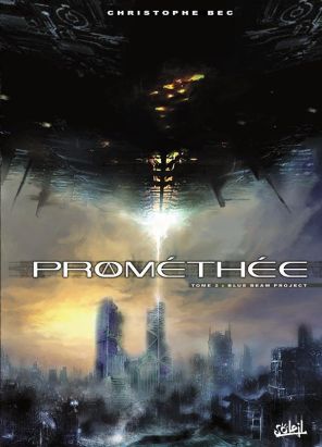 prométhée tome 2 - blue beam project