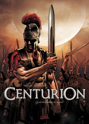 centurion tome 1 - les cauchemars de la lune