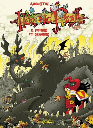 heroïc pizza tome 5 - pigeons et dragons