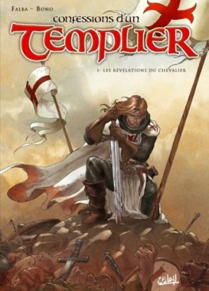 confessions d'un templier tome 1 - les révélations du chevalier