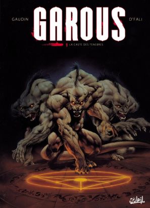 garous tome 1 - la caste des ténèbres (nouvelle édition)