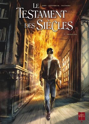 le testament des siècles tome 1 - melencolia