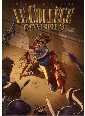 le collège invisible tome 1 - cancrus supremus