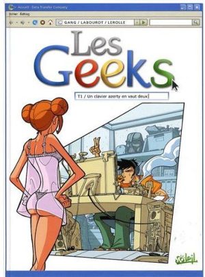 les geeks tome 1