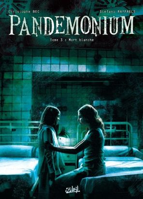pandémonium Tome 3 ; mort blanche