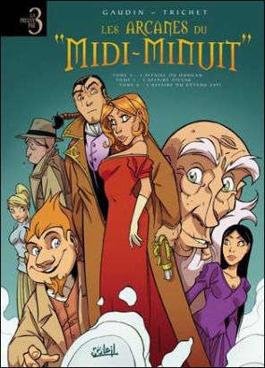 les arcanes du midi-minuit - tome 4 à tome 6