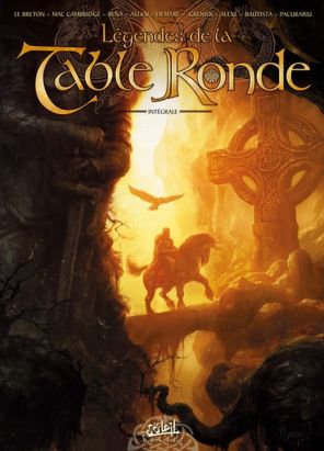 la légende de la table ronde ; intégrale