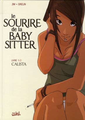 le sourire de la baby sitter tome 1 - calista