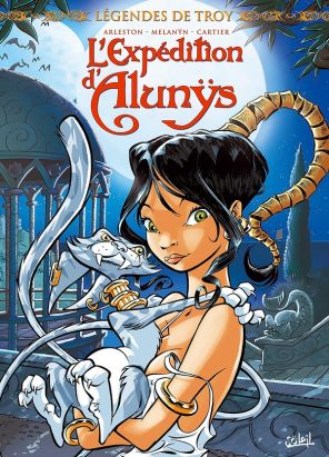 légendes de troy ; l'expédition d'alunÿs