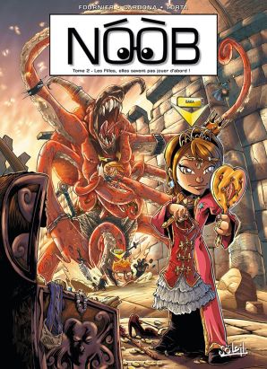 noob tome 2 - Les filles, elles savent pas jouer d'abord !